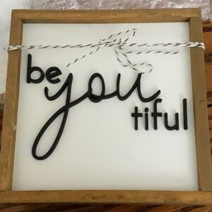 NIB “be you tiful” charming wooden sign